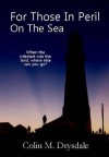 For Those In Peril On The Sea - Colin M. Drysdale