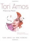 Tori Amos: Piece by Piece - Tori Amos, Ann Powers