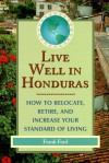 Live Well in Honduras - Frank Ford