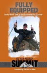 Fully Equipped: God's Word: One of the Essentials for Survival - Rob Fischer