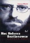 Noc Helvera ; Beztlenowce : jednoaktówki - Ingmar Villqist