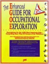 The Enhanced Guide For Occupational Exploration: Descriptions For The 2, 800 Most Important Jobs - Marilyn Maze, Donald Mayall, Marilyn Maze Ruxton