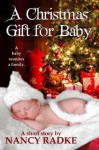 A Christmas Gift for Baby - Nancy Radke