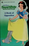 Walt Disney's Snow White and the Seven Dwarfs: A Book of Opposites - Francese Mateu