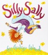 Silly Sally by Wood, Audrey (1992) Hardcover - Audrey Wood