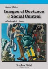 Images of Deviance and Social Control: A Sociological History - Stephen J. Pfohl