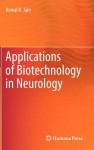 Applications of Biotechnology in Neurology - Kewal K. Jain