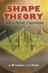 Shape Theory: Categorical Methods of Approximation (Dover Books on Mathematics) - J.M. Cordier, T. Porter