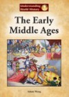 The Early Middle Ages - Adam Woog