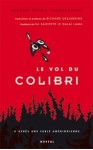 Le Vol Du Colibri (French Edition) - Michael Nicoll Yahgulanaas, Dalai Lama XIV, Richard Desjardins