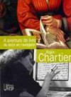 A aventura do livro do leitor ao navegador - Roger Chartier