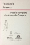 Poesía completa de Álvaro de Campos I - Fernando Pessoa, Miguel Ángel Flores