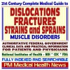 21st Century Complete Medical Guide To Dislocations, Fractures, Strains And Sprains, And Other Muscle Disorders, Authoritative Government Documents, Clinical ... For Patients And Physicians (Cd Rom) - PM Medical Health News