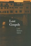 Lost Gospels - Lorri Neilsen Glenn