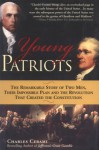 Young Patriots: The Remarkable Story of Two Men, Their Impossible Plan, and the Revolution That Created the Constitution - Charles A. Cerami