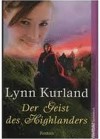 Der Geist Des Highlanders Roman. Weltbild Taschenbuch - Lynn Kurland, Margarethe van Pée