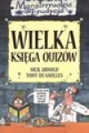 Monstrualna Erudycja. Wielka księga quizów - Arnold Nick