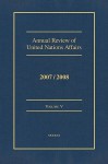 Annual Review of United Nations Affairs 2007/2008 Volume 5 - Joachim Muller, Karl P. Sauvant