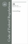 Code of Federal Regulations: Title 21, Parts 600 to 799 Food and Drugs - American Association of Blood Banks, Office of the Federal Register National