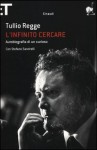 L'infinito cercare. Autobiografia di un curioso - Tullio Regge, Stefano Sandrelli