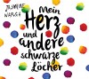 Mein Herz und andere schwarze Löcher - Jasmine Warga, Inka Löwendorf, Adelheid Zöfel