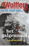 Wulffers en de zaak van het galgenmaal - Dick van den Heuvel