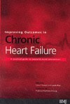 Improving Outcomes in Chronic Heart Failure: A Practical Guide to Specialist Nurse Intervention - Simon Stewart, Lynda Blue