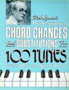 Dick Hyman's Professional Chord Changes and Substitutions for 100 Tunes Every Musician Should Know - Dick Hyman