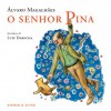 O Senhor Pina - Álvaro Magalhães