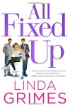 All Fixed Up: A Novel (Ciel Halligan) - Linda Grimes