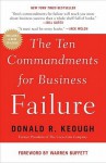 The Ten Commandments for Business Failure - Donald R. Keough