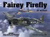 Fairey Firefly in Action Aircraft No. 200 - W.A. Harrison