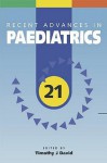 Recent Advances in Paediatrics, Volume 21 - Timothy J. David