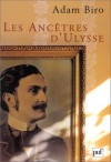 Les Ance&#X302;Tres D'ulysse - Adam Biro