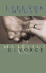 Marriage and Divorce - J. Vernon McGee