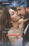 Winning Back His Doctor Bride (The Hollywood Hills Clinic) - Tina Beckett