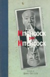 Hitchcock Por Hitchcock - Alfred Hitchcock