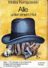 Alle unter einem Hut. Über 170 witzige und amüsante Alltags-Miniminigeschichten in Großdruckschrift - Walter Kempowski, Anne Bous