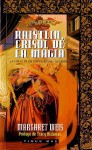 Raistlin, crisol de la magia (La forja de un túnica negra Vol.2) - Margaret Weis, Tracy Hickman