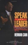 Speak as a Leader: Develop the Better Speaker in You - Herman Cain