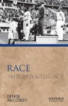 Race: Antiquity and Its Legacy (Ancients and Moderns) - Denise Eileen McCoskey, Phiroze Vasunia