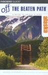 Alaska Off the Beaten Path, 6th - Deb Vanasse, Melissa DeVaughn