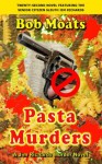 Pasta Murders - Bob Moats