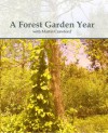 A Forest Garden Year: With Martin Crawford - Martin Crawford