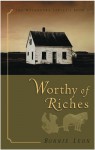 Worthy of Riches - Bonnie Leon