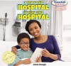 A Trip to the Hospital / de Visita En El Hospital - Josie Keogh, Eduardo Alaman