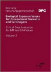 Biological Exposure Values for Occupational Toxicants and Carcinogens: Critical Data Evaluation for Bat and Eka Values, Volume 2 - D. Henschler