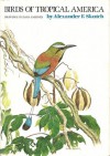 Birds of Tropical America (Corrie Herring Hooks Series) - Alexander F. Skutch