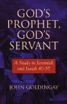 God's Prophet, God's Servant/ #05 B.C.L - John Goldingay