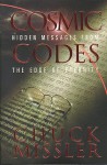 Cosmic Codes: Hidden Messages from the Edge of Eternity - Chuck Missler